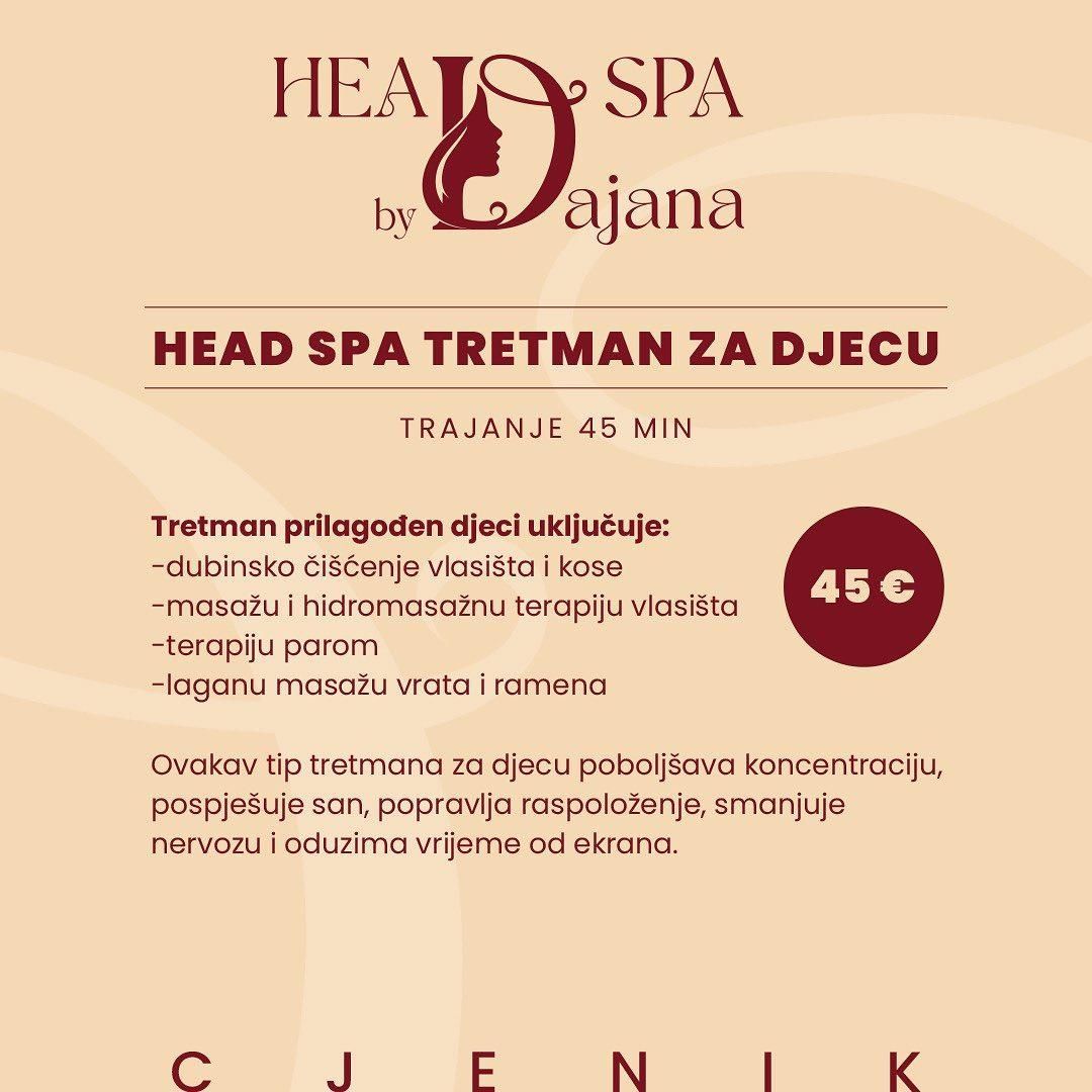 Head Spa tretman prilagođen djeci uključuje:

dubinsko čišćenje vlasišta i kose
masažu i hidromasažnu terapiju vlasišta
terapiju parom
laganu masažu vrata i ramena
Ovakav tip tretmana za djecu poboljšava koncentraciju, pospješuje san, popravlja raspoloženje, smanjuje nervozu i oduzima vrijeme od ekrana.